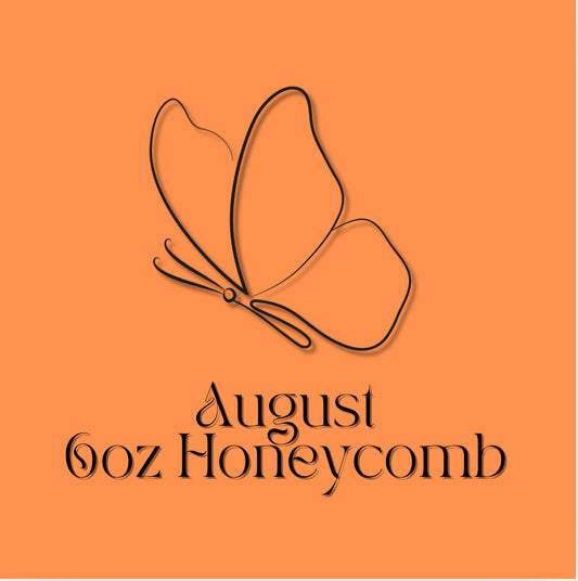 August 2025 6oz HoneyComb Squares