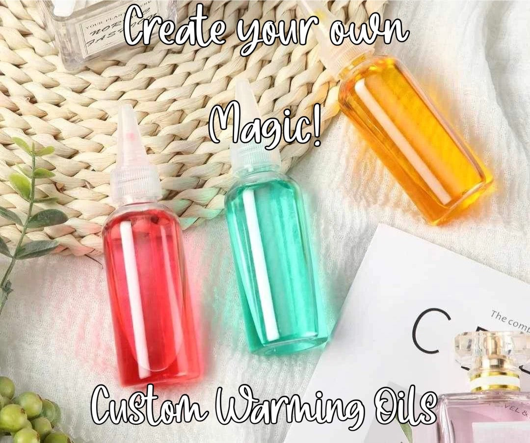 Custom Warming Oils